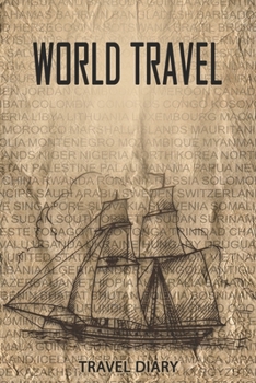 Paperback World Travel Travel Diary: Travel and vacation diary for World Travel. A logbook with important pre-made pages and many free sites for your trave Book