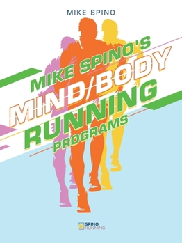 Paperback Mike Spino's Mind/Body Running Programs Book