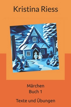 Paperback Märchen 1 Texte und Übungen: Stories for German learners (advanced beginners) [German] Book