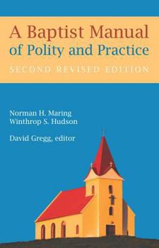 Paperback A Baptist Manual of Polity and Practice Book