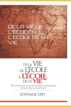 Paperback de la Vie de l'Ecole a l'Ecole de la Vie [French] Book