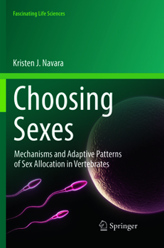 Paperback Choosing Sexes: Mechanisms and Adaptive Patterns of Sex Allocation in Vertebrates Book