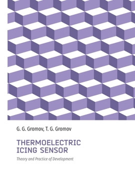 Paperback Thermoelectric Icing Sensor: Theory and Practice of Development Book