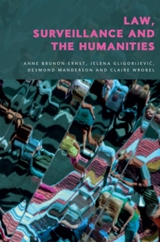 Hardcover Law, Surveillance and the Humanities Book