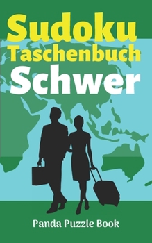 Paperback Sudoku Taschenbuch Schwer: Rätselbuch Logical - Denkspiel Rätsel [German] Book