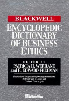 Paperback The Blackwell Encyclopedia of Management and Encyclopedic Dictionaries, the Blackwell Encyclopedic Dictionary of Business Ethics Book