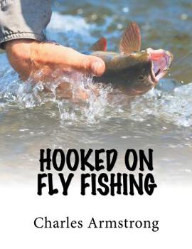 Paperback Hooked on Fly Fishing Book