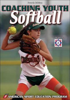 Paperback Coaching Youth Softball - 4th Edition Book