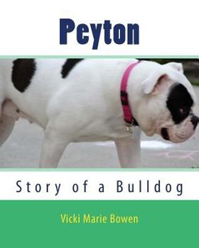 Paperback Peyton: Story of a Bulldog Book