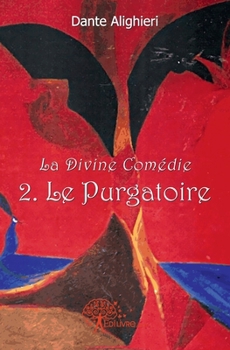 Paperback Le Purgatoire - Tome 2: La Divine Comédie [French] Book