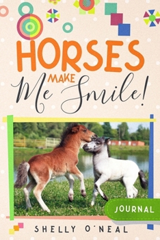 Paperback Horses Make Me Smile Book