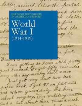 Hardcover Defining Documents in American History: World War I (1914-1919): Print Purchase Includes Free Online Access Book