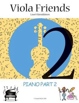 Paperback Piano Part to Viola Friends 2: Simplified piano accompaniments for the Viola Friends 2 Book