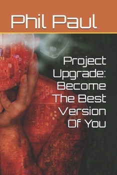 Paperback Project Upgrade: Become The Best Version Of You Book