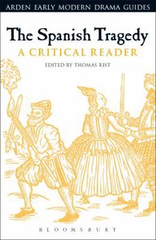 Hardcover The Spanish Tragedy: A Critical Reader Book