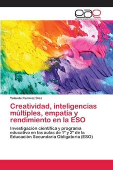 Paperback Creatividad, inteligencias múltiples, empatía y rendimiento en la ESO [Spanish] Book