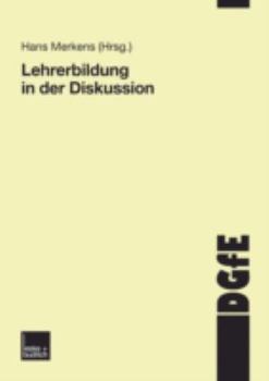 Paperback Lehrerbildung in Der Diskussion: Schriften Der Deutschen Gesellschaft Für Erziehungswissenschaften [German] Book