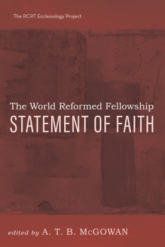 The World Reformed Fellowship Statement of Faith