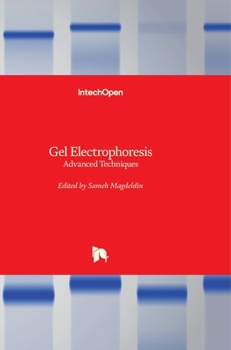 Hardcover Gel Electrophoresis: Advanced Techniques Book