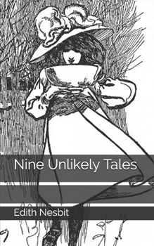 Nine Unlikely Tales