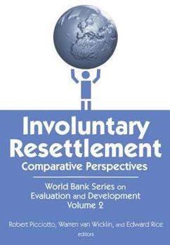 Hardcover Involuntary Resettlement: Comparative Perspectives Book