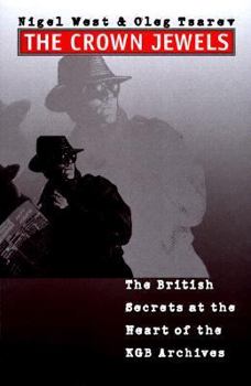 Hardcover Crown Jewels: The British Secrets at the Heart of the KGB Archives Book