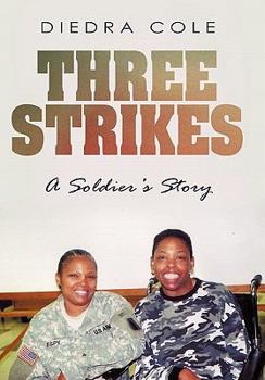 Paperback Three Strikes: A Soldier's Story Book