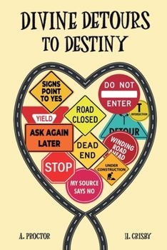 Hardcover Divine Detours To Destiny Book