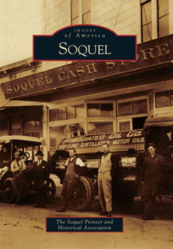 Soquel - Book  of the Images of America: California