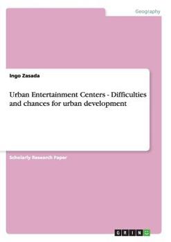 Paperback Urban Entertainment Centers - Difficulties and chances for urban development Book