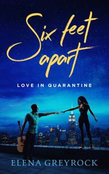 Paperback Six Feet Apart: Love in Quarantine Book