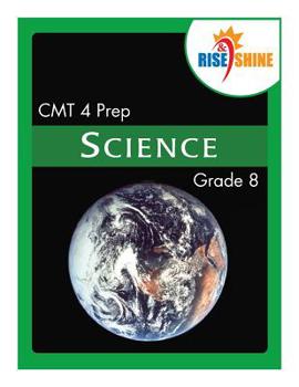 Paperback Rise & Shine CMT 4 Prep Grade 8 Science Book