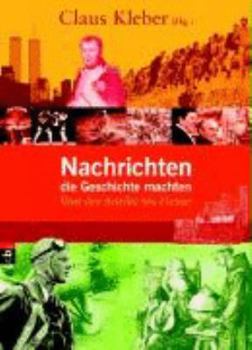 Hardcover Nachrichten, die Geschichte machten [German] Book