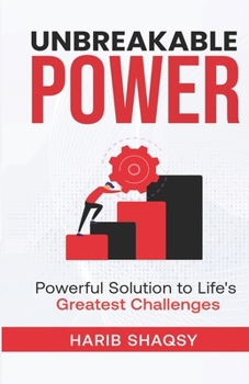 Paperback Unbreakable Power: The Ultimate Blueprint for Mental Strength, Resilience, and Success Book