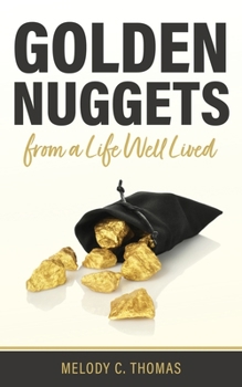 Paperback Golden Nuggets From a Life Well Lived Book