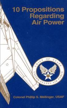 Paperback 10 Propositions Regarding Air Power Book