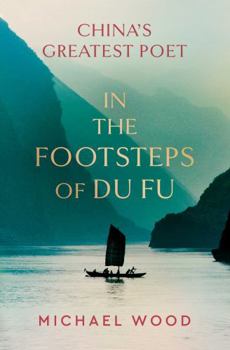 Hardcover In the Footsteps of Du Fu Book