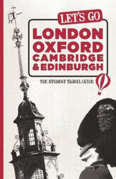 Paperback Let's Go London, Oxford, Cambridge & Edinburgh: The Student Travel Guide Book