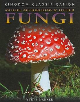 Hardcover Molds, Mushrooms & Other Fungi Book