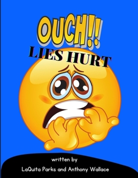 Paperback Ouch, Lies Hurt! Book