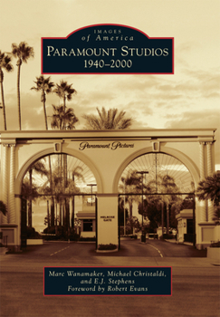 Paramount Studios: 1940-2000 - Book  of the Images of America: California