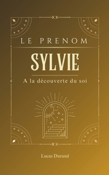 Paperback Sylvie: A la découverte du soi [French] Book