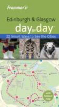 Paperback Frommer's Edinburgh & Glasgow Day by Day [With Foldout Map] Book