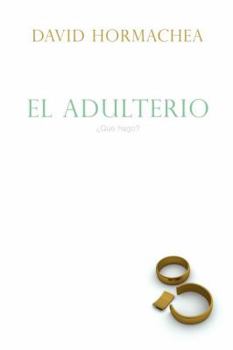 Paperback El Adulterio: ¿Qué Hago? [Spanish] Book