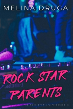 Rock Star Parents (The Rock Star's Wife)