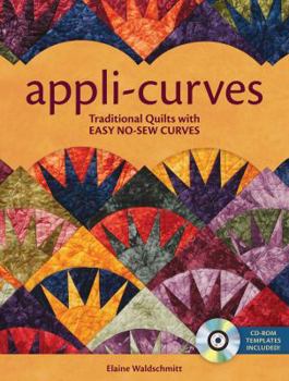 Paperback Appli-Curves: Traditional Quilts with Easy No-Sew Curves [With CDROM and Templates] Book