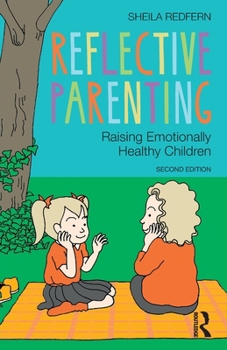Paperback Reflective Parenting: Raising Emotionally Healthy Children Book