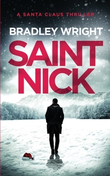Paperback Saint Nick: A Santa Claus Action Thriller Book