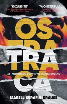 Paperback Ostraca: Re-membering Sophie/Re-membering Me Book