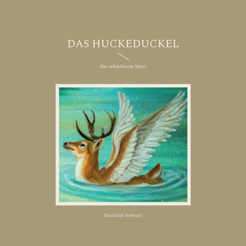 Paperback Das Huckeduckel: Der schüchterne Matti [German] Book